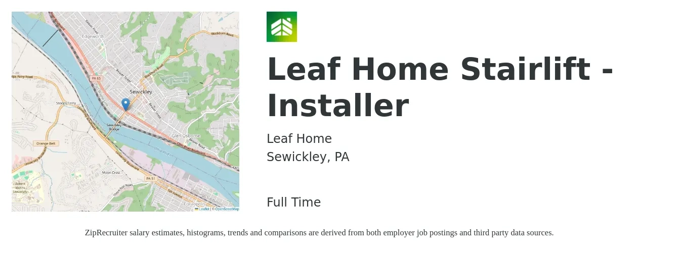 LeafHome job posting for a Leaf Home Stairlift - Installer in Sewickley, PA with a salary of $117,000 Yearly with a map of Sewickley location.