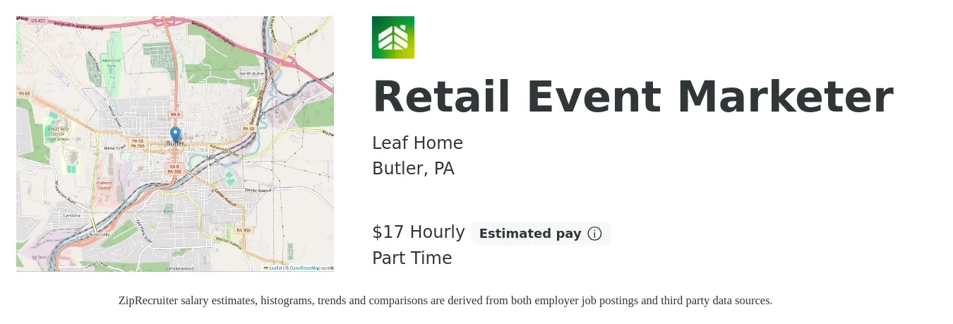 LeafHome job posting for a Retail Event Marketer in Butler, PA with a salary of $18 Hourly with a map of Butler location.