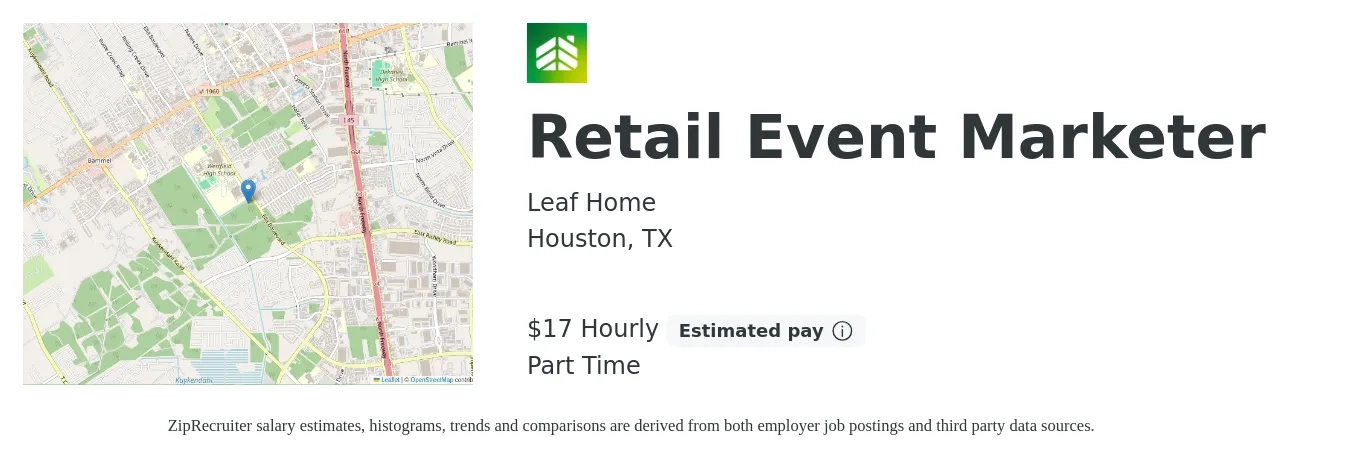 LeafHome job posting for a Retail Event Marketer in Houston, TX with a salary of $18 Hourly with a map of Houston location.
