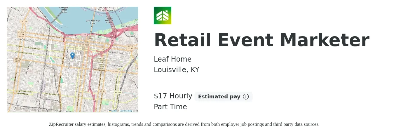 LeafHome job posting for a Retail Event Marketer in Louisville, KY with a salary of $18 Hourly with a map of Louisville location.