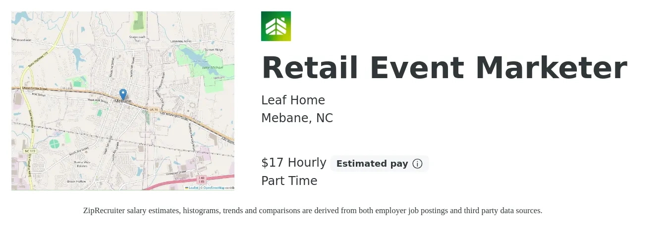 LeafHome job posting for a Retail Event Marketer in Mebane, NC with a salary of $18 Hourly with a map of Mebane location.