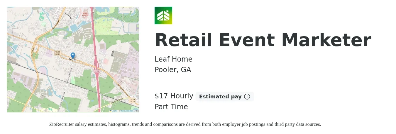 LeafHome job posting for a Retail Event Marketer in Pooler, GA with a salary of $18 Hourly with a map of Pooler location.