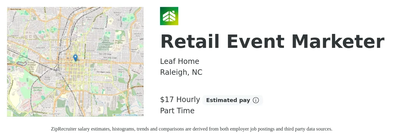 LeafHome job posting for a Retail Event Marketer in Raleigh, NC with a salary of $18 Hourly with a map of Raleigh location.