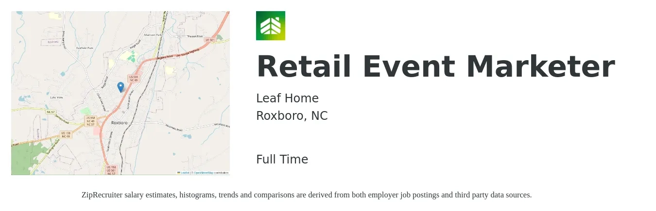 LeafHome job posting for a Retail Event Marketer in Roxboro, NC with a salary of $18 Hourly with a map of Roxboro location.