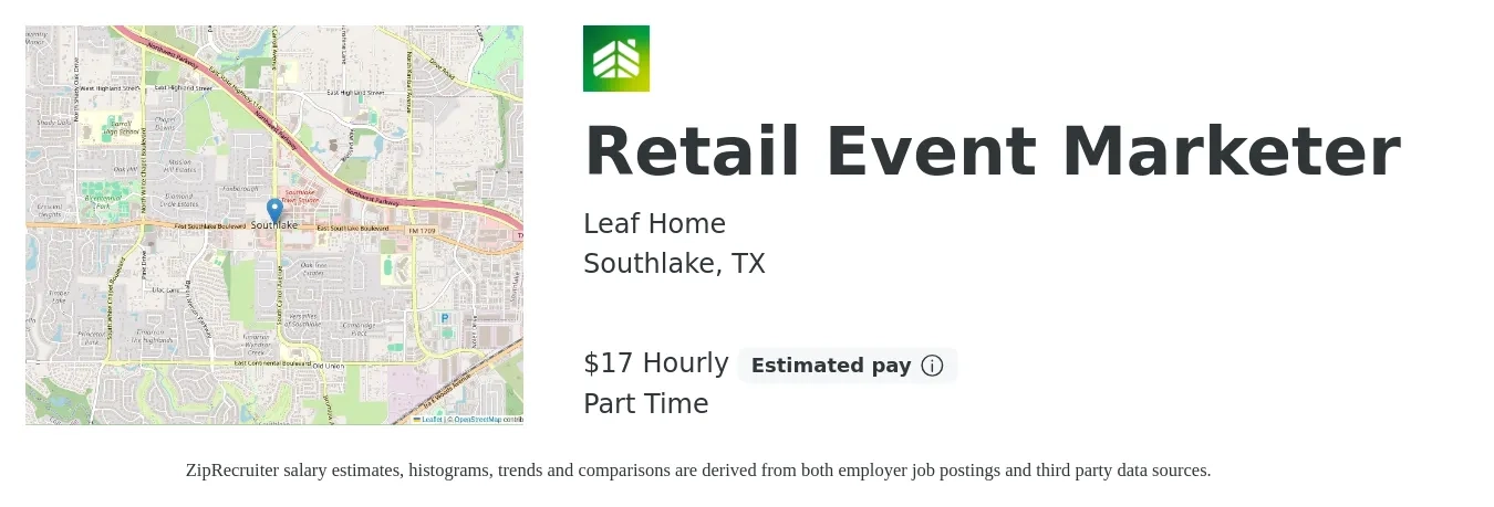 LeafHome job posting for a Retail Event Marketer in Southlake, TX with a salary of $18 Hourly with a map of Southlake location.
