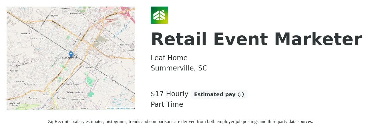 LeafHome job posting for a Retail Event Marketer in Summerville, SC with a salary of $18 Hourly with a map of Summerville location.