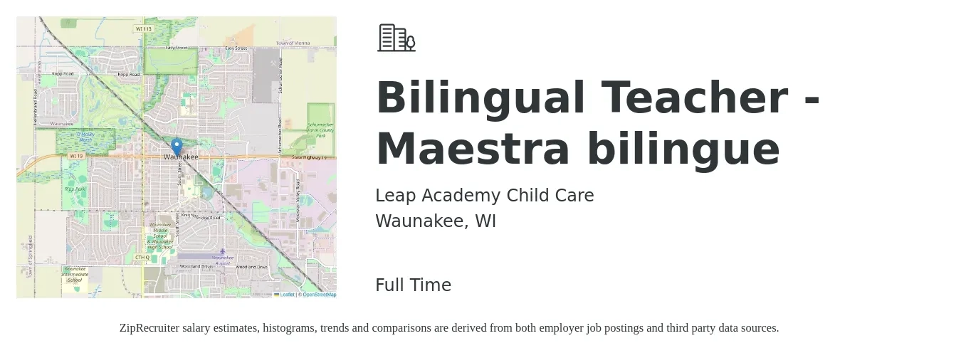 Leap Academy Child Care job posting for a Bilingual Teacher - Maestra bilingue in Waunakee, WI with a salary of $15 to $20 Hourly with a map of Waunakee location.