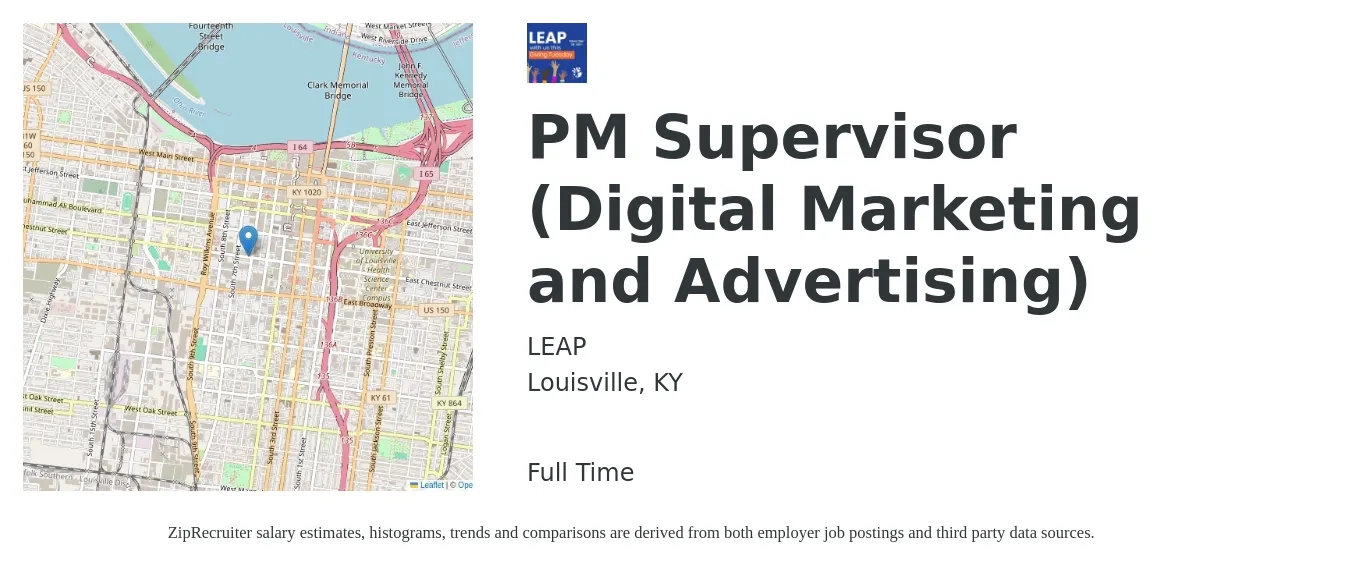 LEAP job posting for a PM Supervisor (Digital Marketing and Advertising) in Louisville, KY with a salary of $32 to $51 Hourly with a map of Louisville location.
