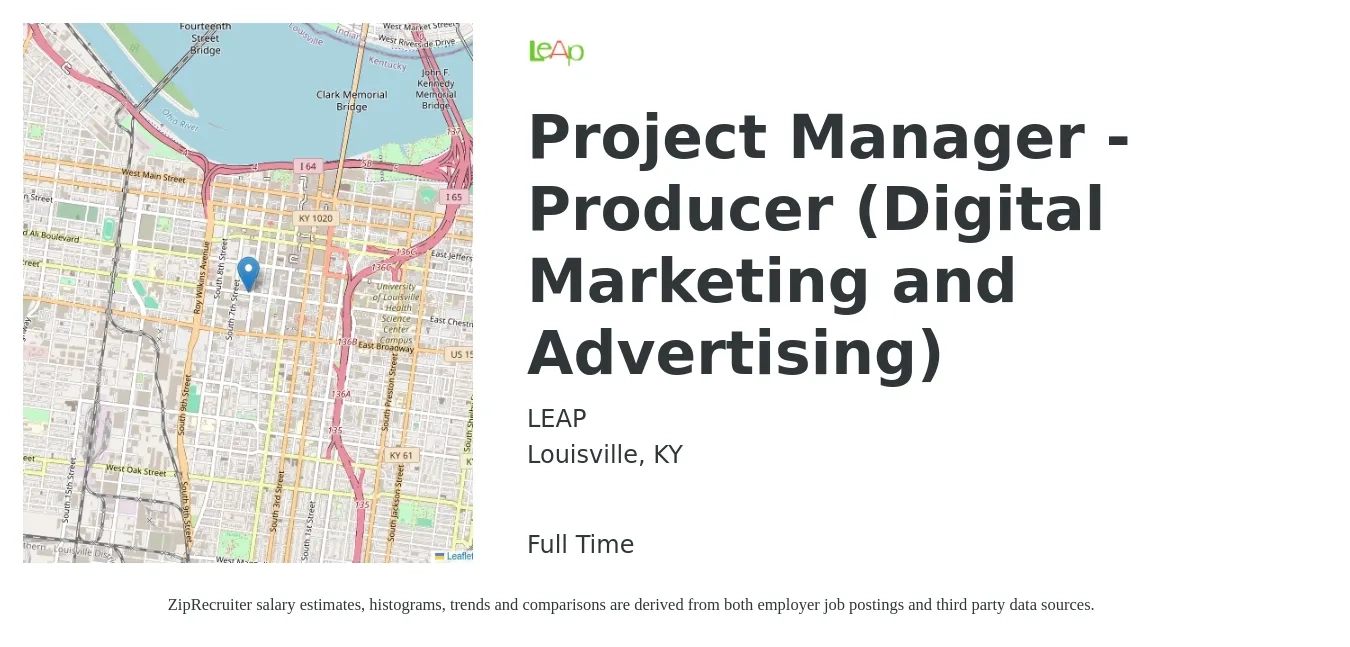LEAP job posting for a Project Manager - Producer (Digital Marketing and Advertising) in Louisville, KY with a salary of $64,100 to $112,600 Yearly with a map of Louisville location.