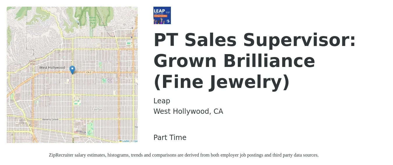 Leap job posting for a PT Sales Supervisor: Grown Brilliance (Fine Jewelry) in West Hollywood, CA with a salary of $21 to $23 Hourly with a map of West Hollywood location.