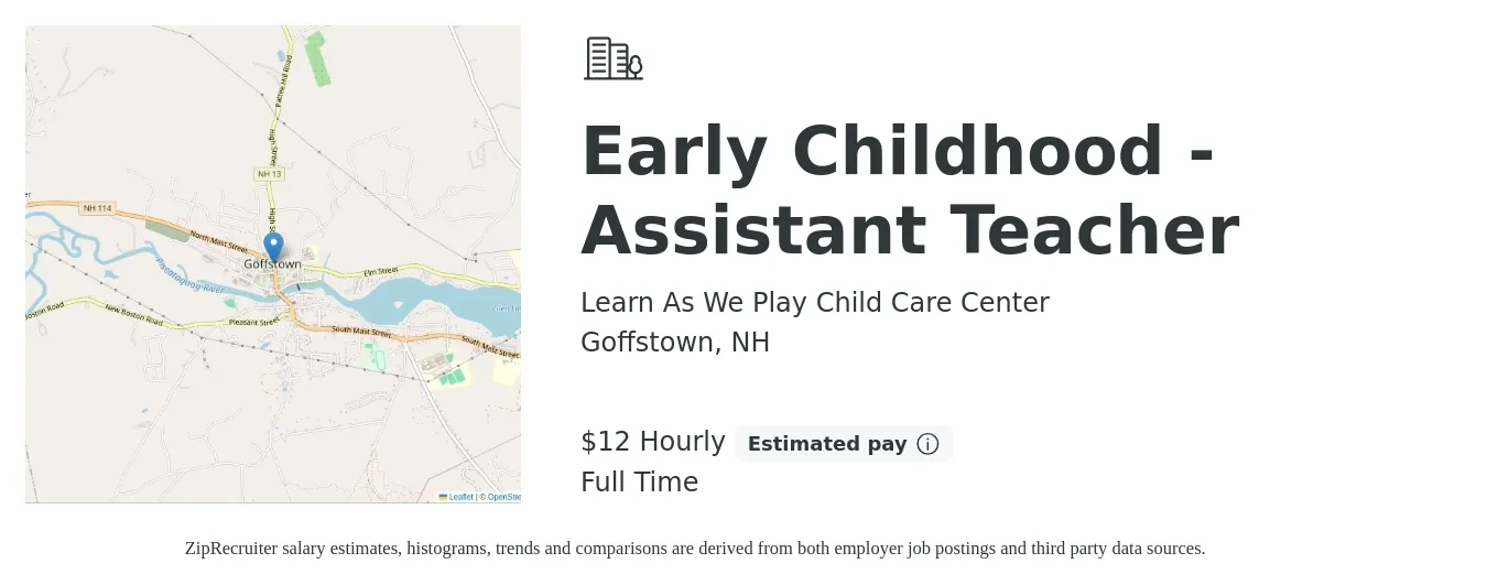 Learn As We Play Child Care Center job posting for a Early Childhood - Assistant Teacher in Goffstown, NH with a salary of $13 to $14 Hourly with a map of Goffstown location.