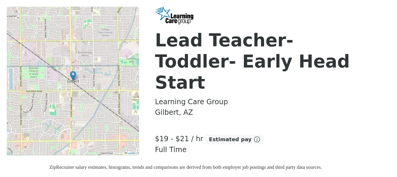 Learning Care Group job posting for a Lead Teacher- Toddler- Early Head Start in Gilbert, AZ with a salary of $20 to $22 Hourly with a map of Gilbert location.