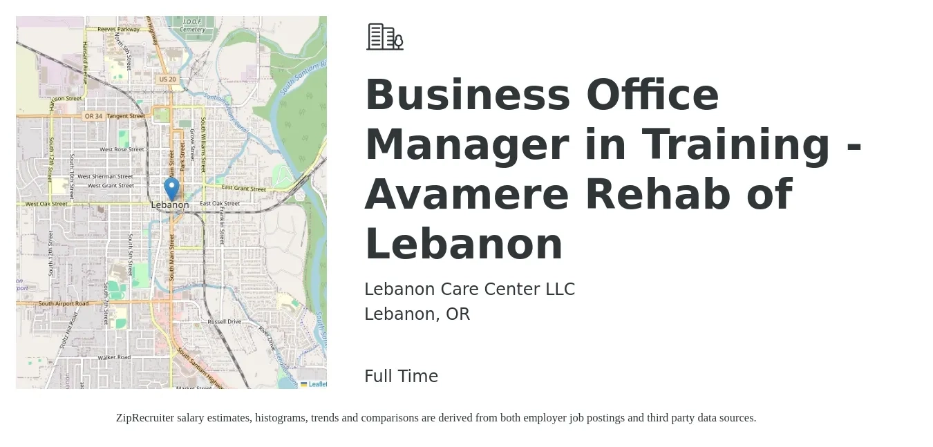 Lebanon Care Center LLC job posting for a Business Office Manager in Training - Avamere Rehab of Lebanon in Lebanon, OR with a salary of $26 to $36 Hourly with a map of Lebanon location.