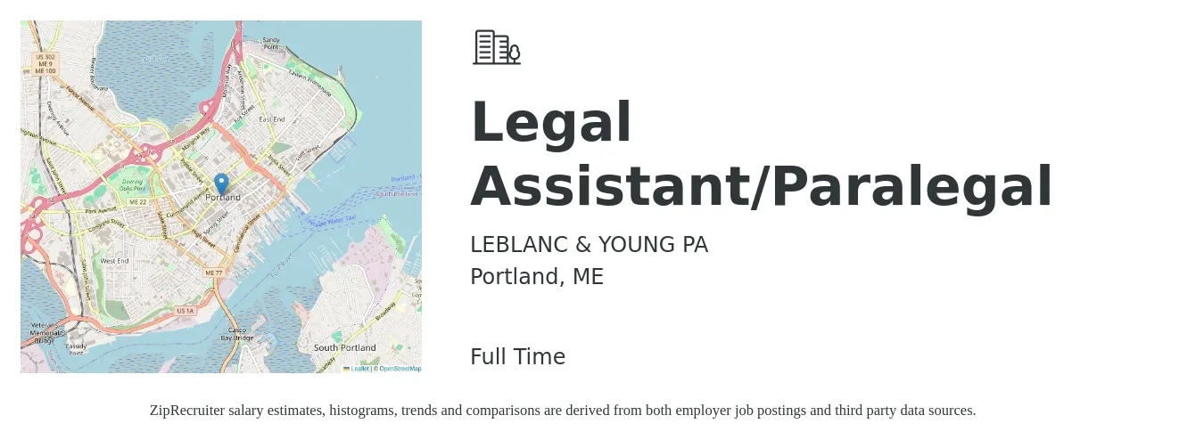 LEBLANC & YOUNG PA job posting for a Legal Assistant/Paralegal in Portland, ME with a salary of $38,900 to $56,300 Yearly with a map of Portland location.