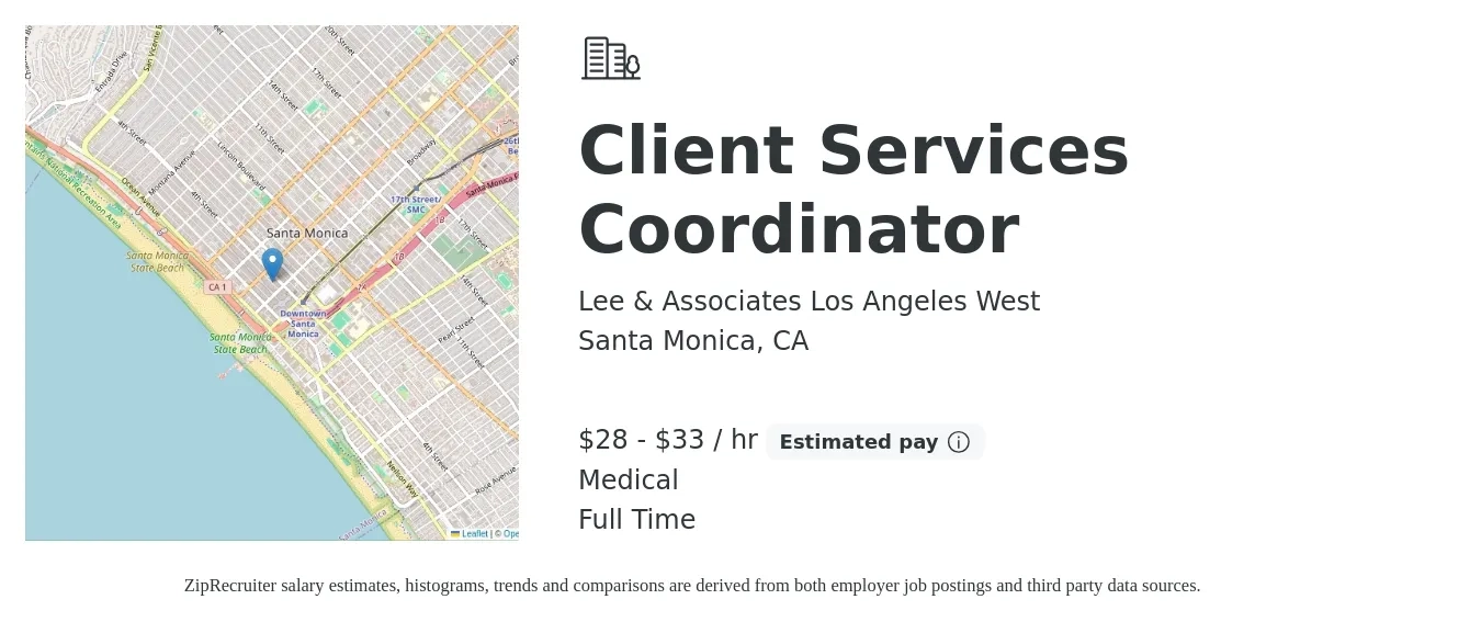 Lee & Associates Los Angeles West job posting for a Client Services Coordinator in Santa Monica, CA with a salary of $30 to $35 Hourly and benefits including medical with a map of Santa Monica location.