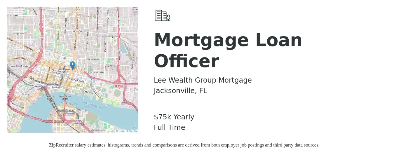 Lee Wealth Group Mortgage job posting for a Mortgage Loan Officer in Jacksonville, FL with a salary of $75,000 Yearly with a map of Jacksonville location.