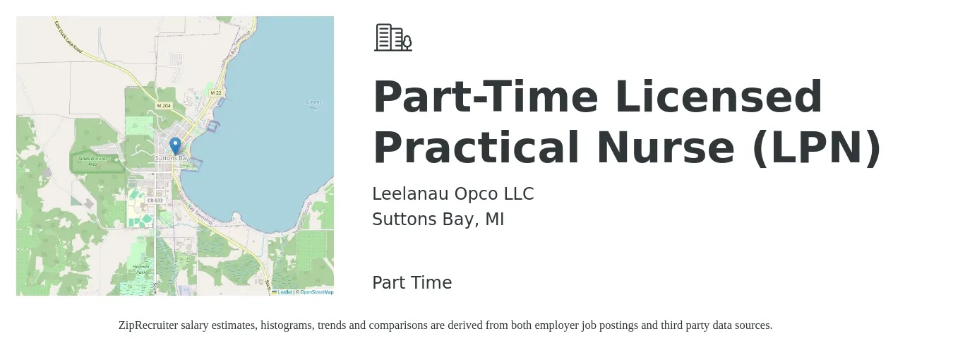 Leelanau Opco LLC job posting for a Part-Time Licensed Practical Nurse (LPN) in Suttons Bay, MI with a salary of $22 to $30 Hourly with a map of Suttons Bay location.