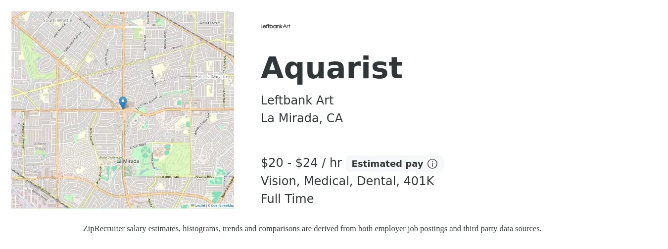 Leftbank Art job posting for a Aquarist in La Mirada, CA with a salary of $21 to $25 Hourly and benefits including vision, 401k, dental, life_insurance, and medical with a map of La Mirada location.