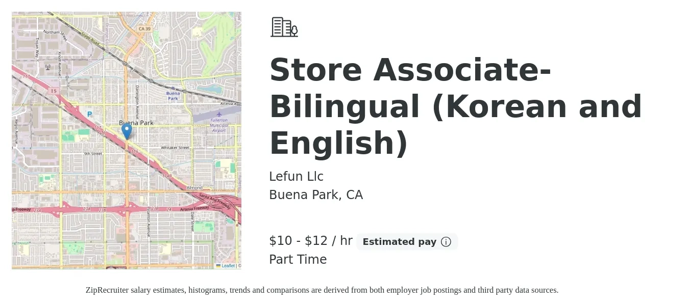 Lefun Llc job posting for a Store Associate- Bilingual (Korean and English) in Buena Park, CA with a salary of $11 to $13 Hourly with a map of Buena Park location.