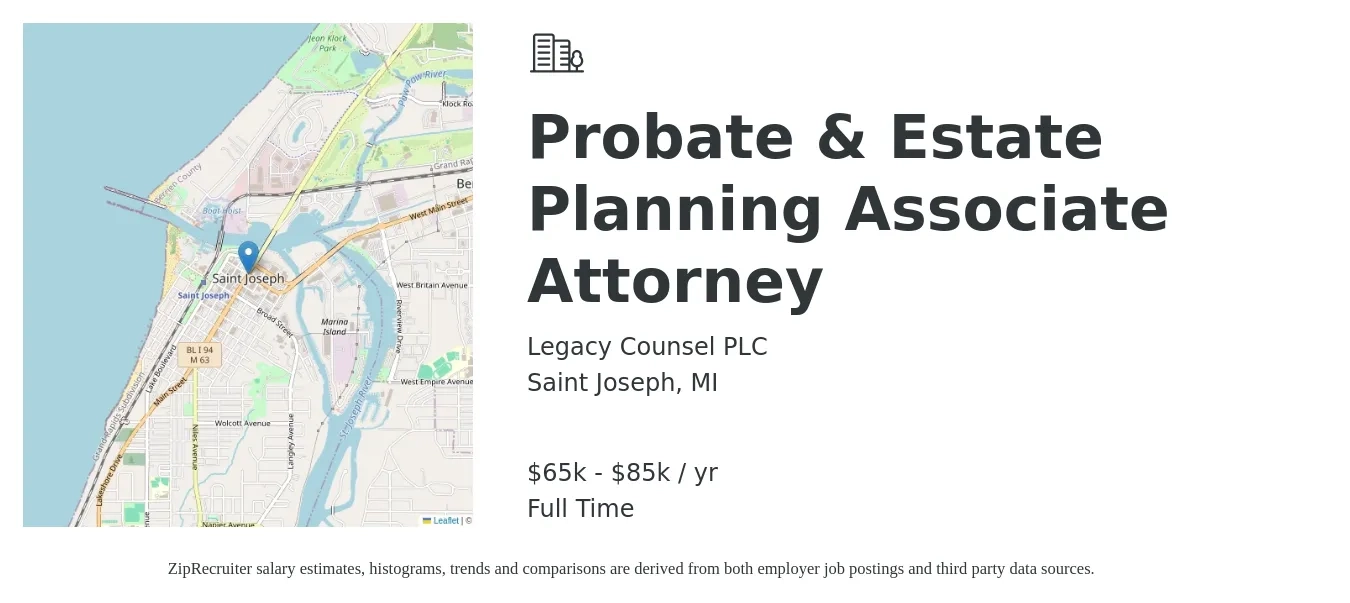 Legacy Counsel PLC job posting for a Probate & Estate Planning Associate Attorney in Saint Joseph, MI with a salary of $65,000 to $85,000 Yearly with a map of Saint Joseph location.