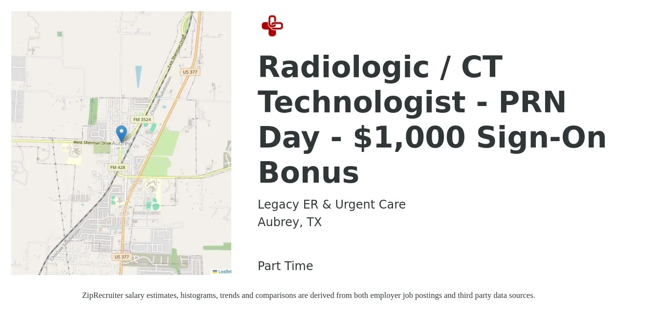 Legacy ER & Urgent Care job posting for a Radiologic / CT Technologist - PRN Day - $1,000 Sign-On Bonus in Aubrey, TX with a salary of $34 to $51 Hourly with a map of Aubrey location.