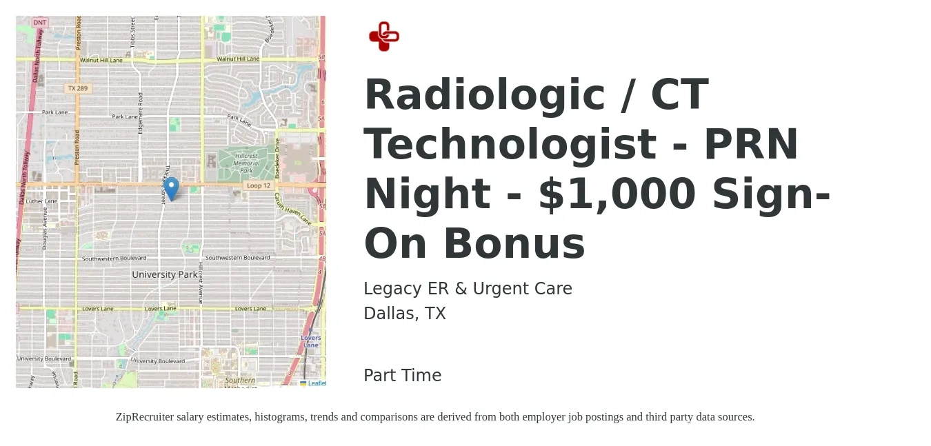 Legacy ER & Urgent Care job posting for a Radiologic / CT Technologist - PRN Night - $1,000 Sign-On Bonus in Dallas, TX with a salary of $35 to $52 Hourly with a map of Dallas location.