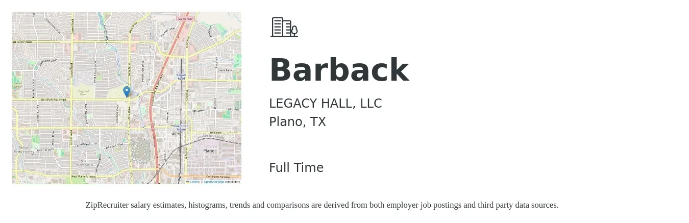 LEGACY HALL, LLC job posting for a Barback in Plano, TX with a salary of $9 to $15 Hourly with a map of Plano location.