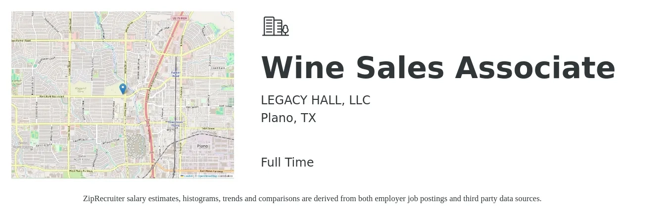 LEGACY HALL, LLC job posting for a Wine Sales Associate in Plano, TX with a salary of $33,200 to $53,300 Yearly with a map of Plano location.