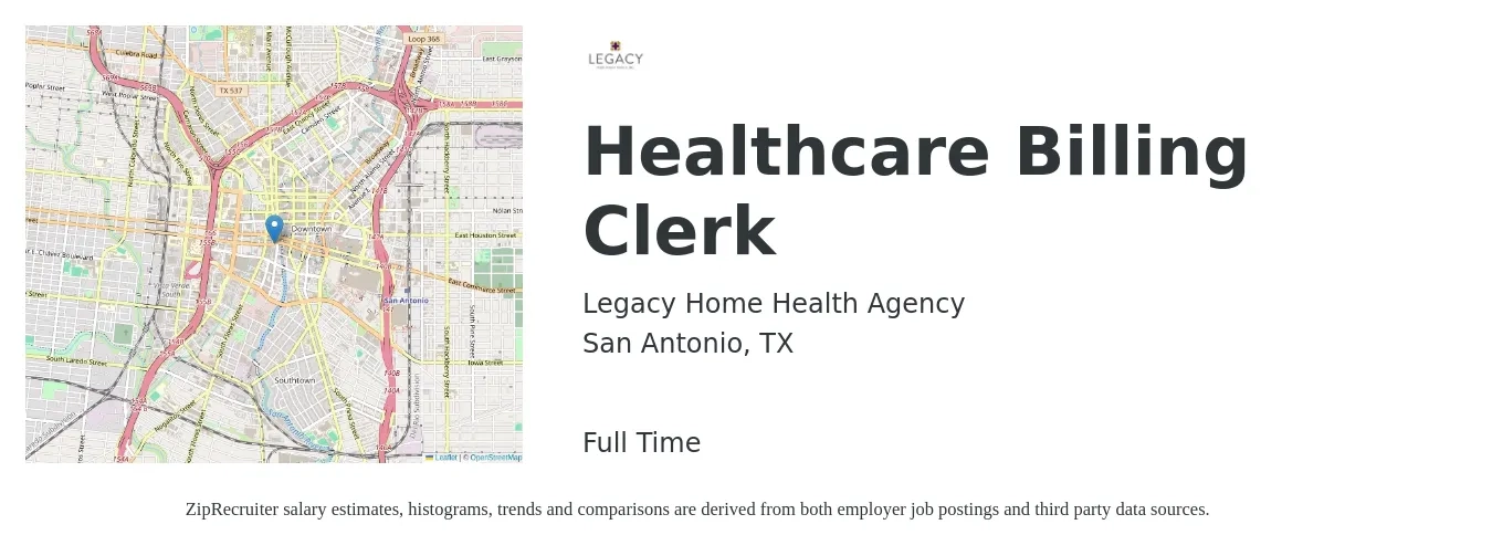 Legacy Home Health Agency job posting for a Healthcare Billing Clerk in San Antonio, TX with a salary of $18 Hourly with a map of San Antonio location.
