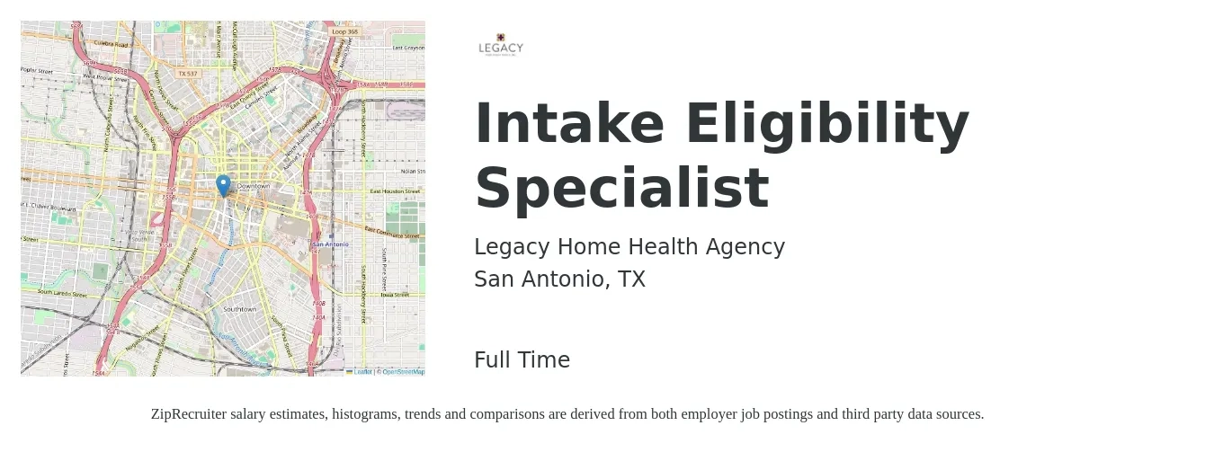 Legacy Home Health Agency job posting for a Intake Eligibility Specialist in San Antonio, TX with a salary of $16 to $18 Hourly with a map of San Antonio location.