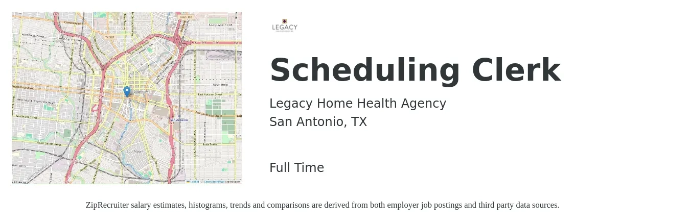 Legacy Home Health Agency job posting for a Scheduling Clerk in San Antonio, TX with a salary of $15 Hourly with a map of San Antonio location.