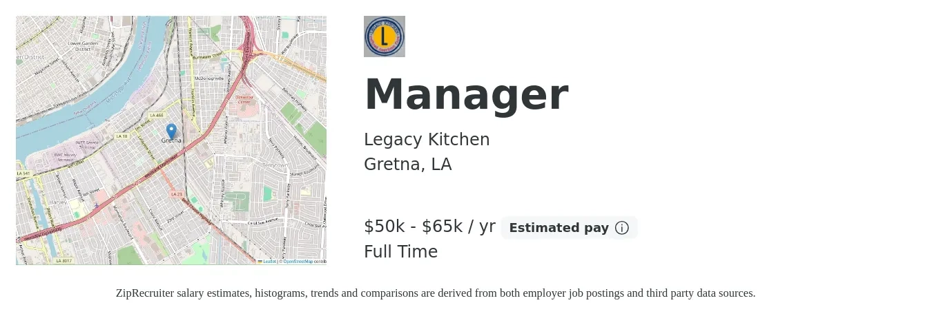 Legacy Kitchen job posting for a Manager in Gretna, LA with a salary of $50,000 to $65,000 Yearly with a map of Gretna location.