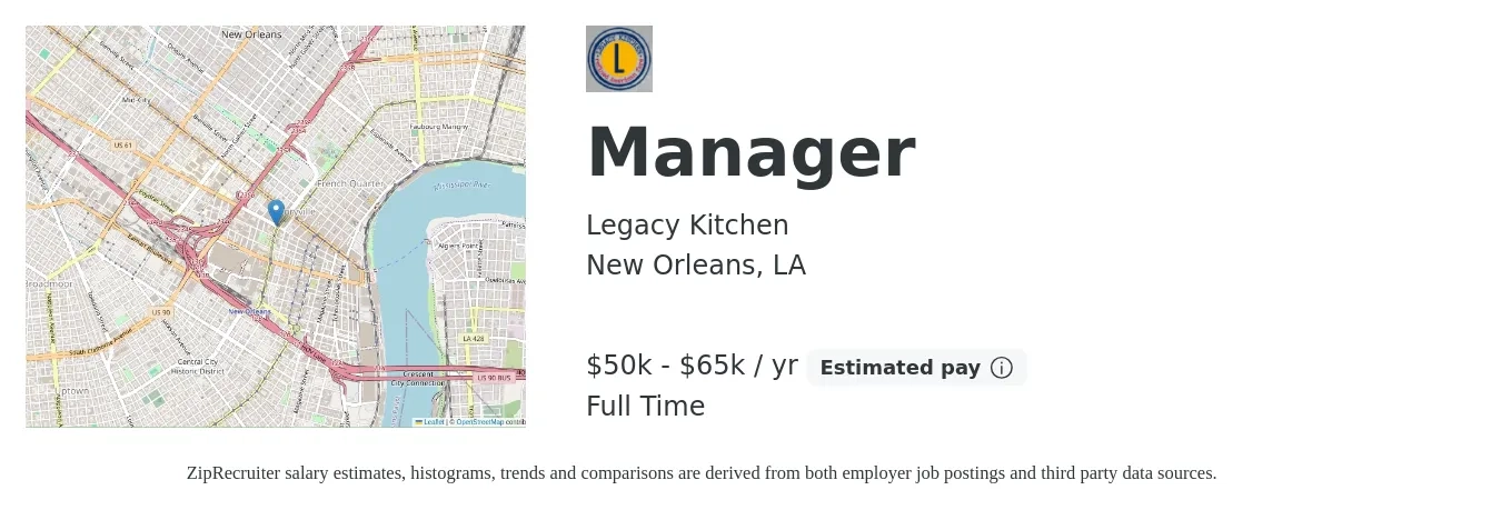 Legacy Kitchen job posting for a Manager in New Orleans, LA with a salary of $50,000 to $65,000 Yearly with a map of New Orleans location.