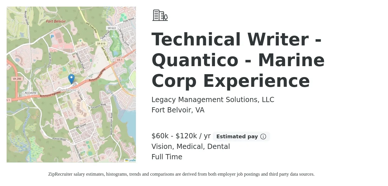 Legacy Management Solutions, LLC job posting for a Technical Writer - Quantico - Marine Corp Experience in Fort Belvoir, VA with a salary of $60,000 to $120,000 Yearly and benefits including life_insurance, medical, pto, retirement, vision, and dental with a map of Fort Belvoir location.