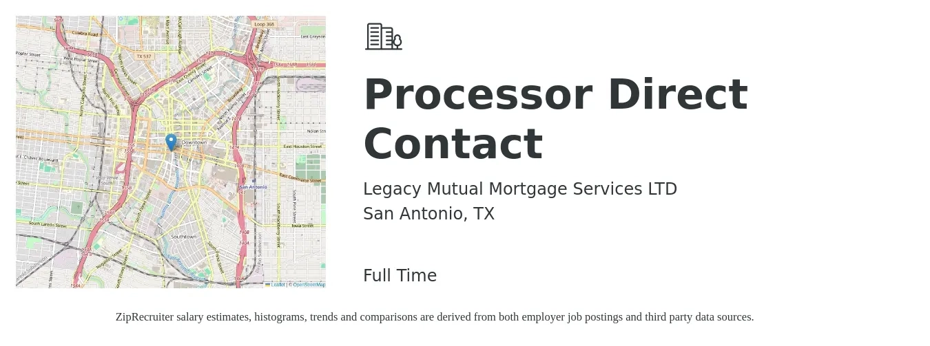 Legacy Mutual Mortgage Services LTD job posting for a Processor Direct Contact in San Antonio, TX with a salary of $34,400 to $47,300 Yearly with a map of San Antonio location.