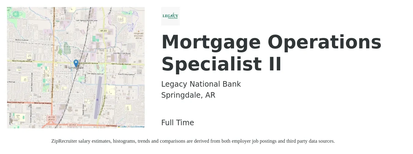 Legacy National Bank job posting for a Mortgage Operations Specialist II in Springdale, AR with a salary of $16 to $26 Hourly with a map of Springdale location.