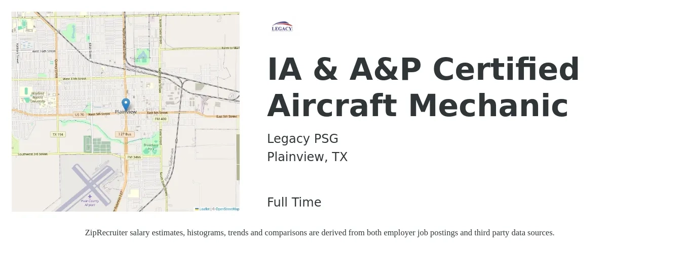 Legacy PSG job posting for a IA & A&P Certified Aircraft Mechanic in Plainview, TX with a salary of $24 to $31 Hourly with a map of Plainview location.