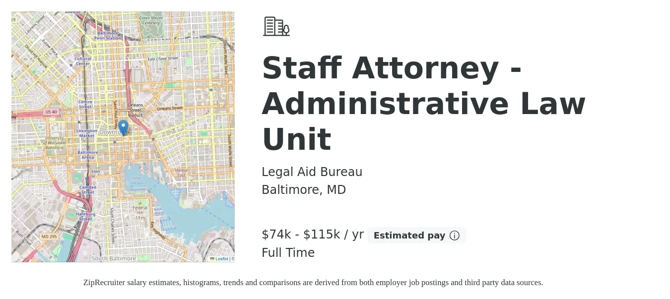 Legal Aid Bureau job posting for a Staff Attorney - Administrative Law Unit in Baltimore, MD with a salary of $74,575 to $115,112 Yearly with a map of Baltimore location.