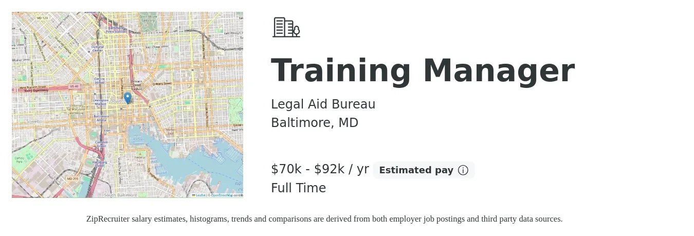 Legal Aid Bureau job posting for a Training Manager in Baltimore, MD with a salary of $70,000 to $92,000 Yearly with a map of Baltimore location.