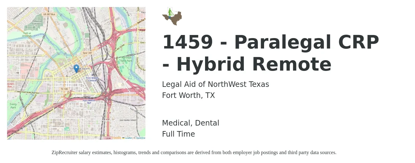 Legal Aid of NorthWest Texas job posting for a 1459 - Paralegal CRP - Hybrid Remote in Fort Worth, TX with a salary of $46,000 to $65,600 Yearly and benefits including medical, retirement, dental, and life_insurance with a map of Fort Worth location.