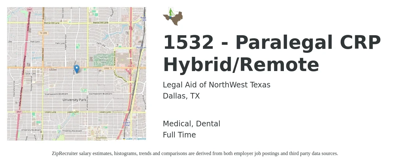 Legal Aid of NorthWest Texas job posting for a 1532 - Paralegal CRP Hybrid/Remote in Dallas, TX with a salary of $47,500 to $67,800 Yearly and benefits including dental, life_insurance, medical, and retirement with a map of Dallas location.