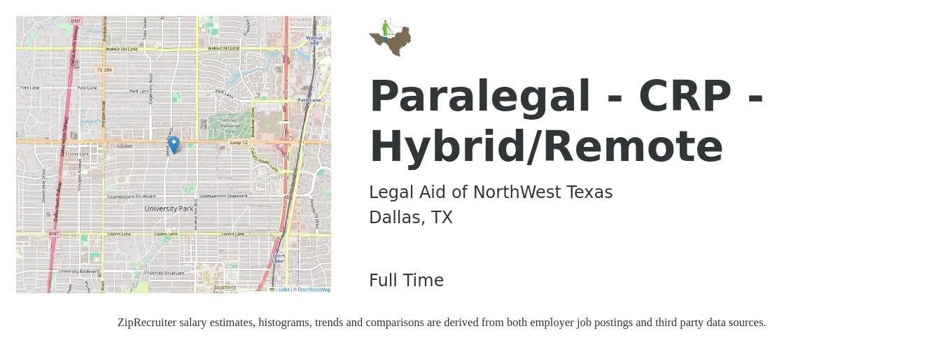 Legal Aid of NorthWest Texas job posting for a Paralegal - CRP -Hybrid/Remote in Dallas, TX with a salary of $47,500 to $67,800 Yearly with a map of Dallas location.