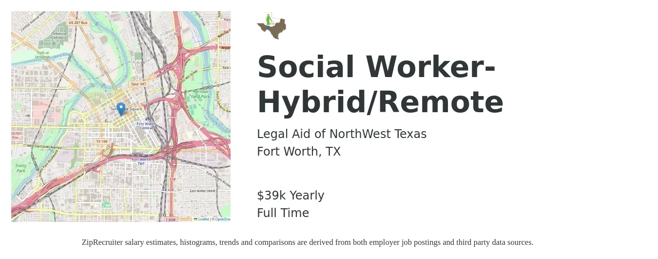 Legal Aid of NorthWest Texas job posting for a Social Worker-Hybrid/Remote in Fort Worth, TX with a salary of $39,500 Yearly with a map of Fort Worth location.