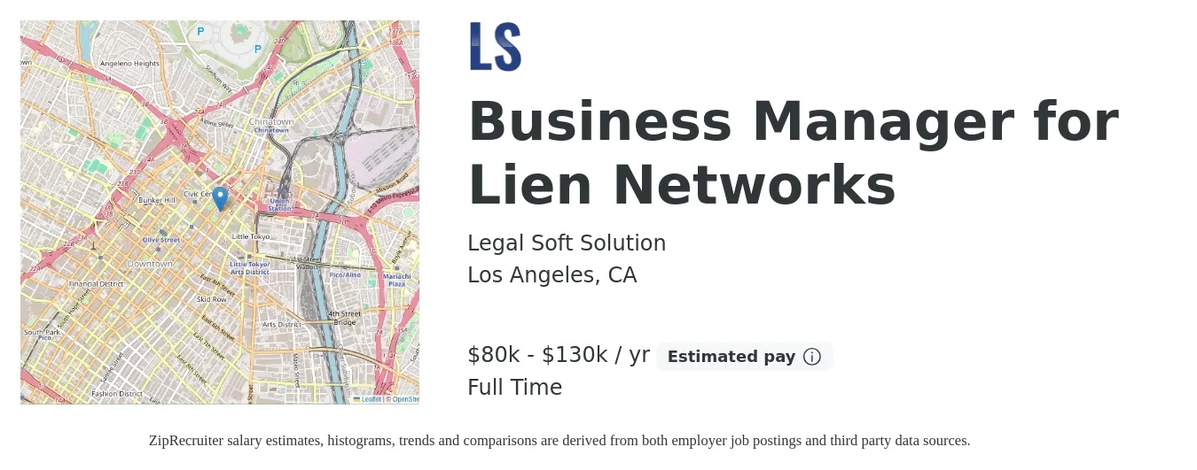 Legal Soft Solution job posting for a Business Manager for Lien Networks in Los Angeles, CA with a salary of $80,000 to $130,000 Yearly with a map of Los Angeles location.