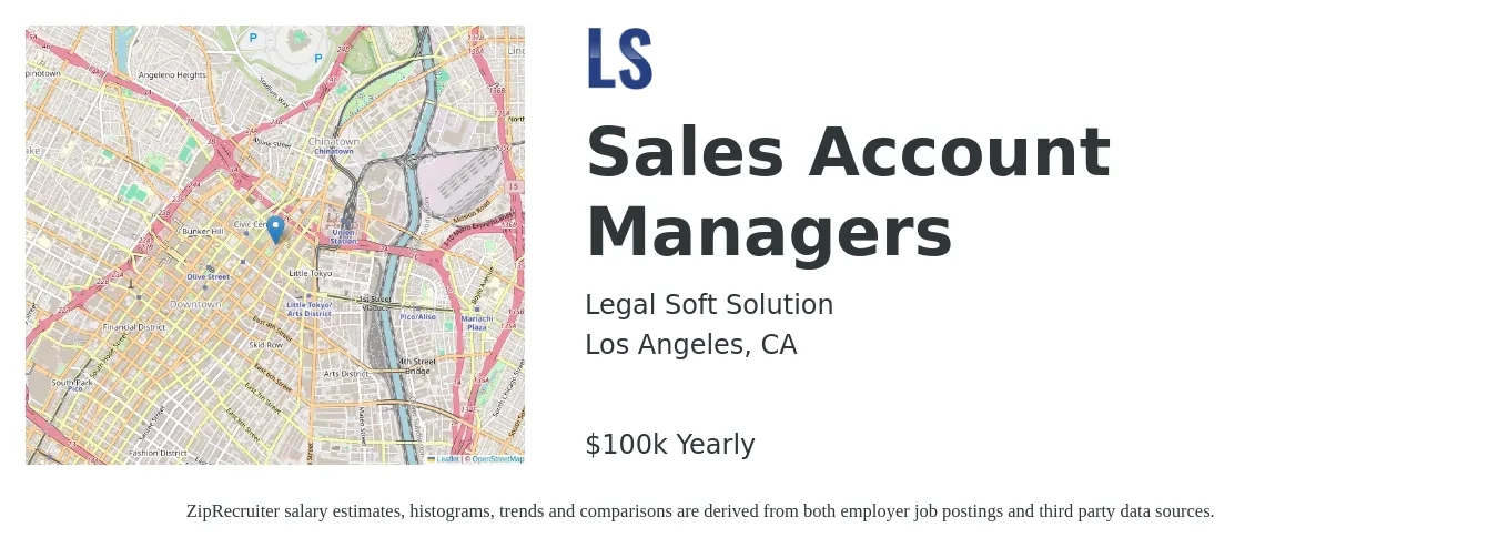 Legal Soft Solution job posting for a Sales Account Managers in Los Angeles, CA with a salary of $100,000 Yearly with a map of Los Angeles location.