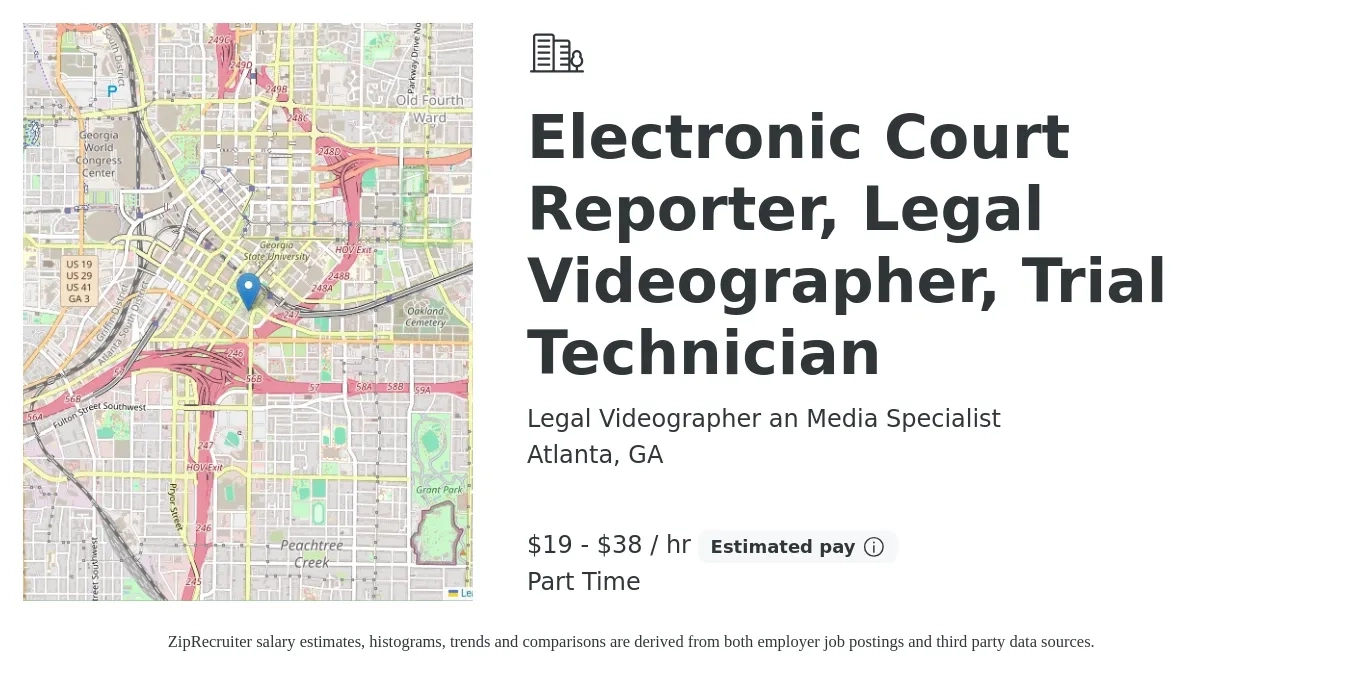 Legal Videographer an Media Specialist job posting for a Electronic Court Reporter, Legal Videographer, Trial Technician in Atlanta, GA with a salary of $20 to $40 Hourly with a map of Atlanta location.