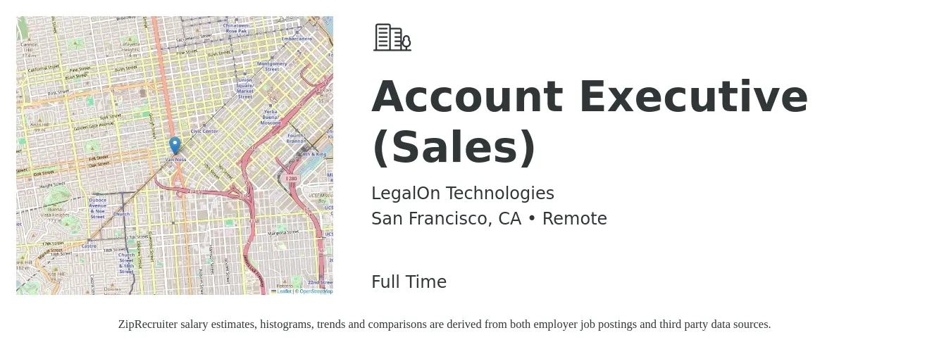 LegalOn Technologies job posting for a Account Executive (Sales) in San Francisco, CA with a salary of $63,000 to $99,000 Yearly with a map of San Francisco location.