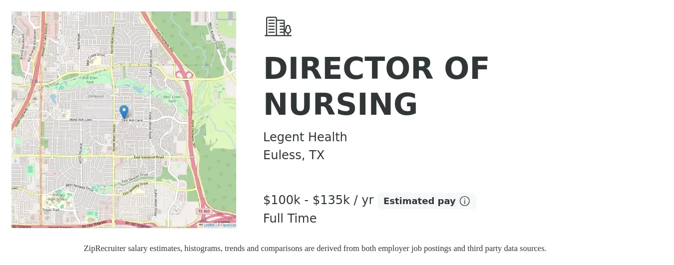 Legent Health job posting for a DIRECTOR OF NURSING in Euless, TX with a salary of $100,000 to $135,000 Yearly with a map of Euless location.
