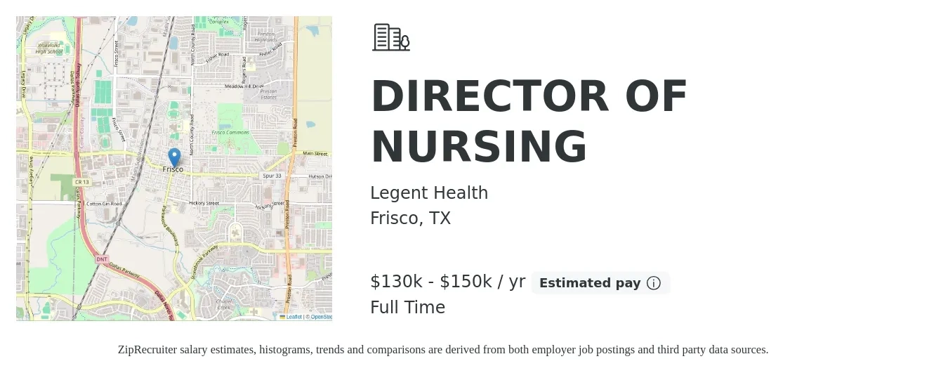 Legent Health job posting for a DIRECTOR OF NURSING in Frisco, TX with a salary of $130,000 to $150,000 Yearly with a map of Frisco location.
