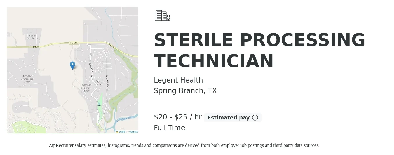 Legent Health job posting for a STERILE PROCESSING TECHNICIAN in Spring Branch, TX with a salary of $21 to $26 Hourly with a map of Spring Branch location.